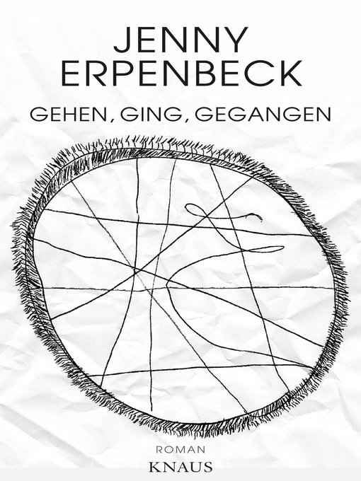 Title details for Gehen, ging, gegangen by Jenny Erpenbeck - Available